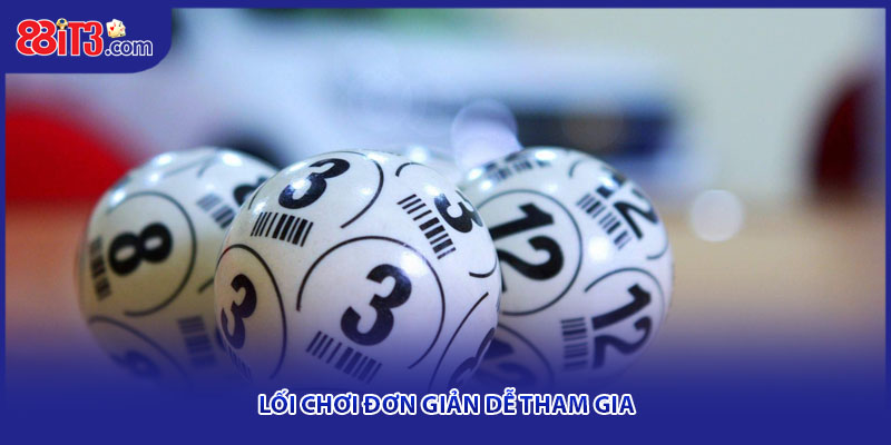 Lối chơi đơn giản dễ tham gia